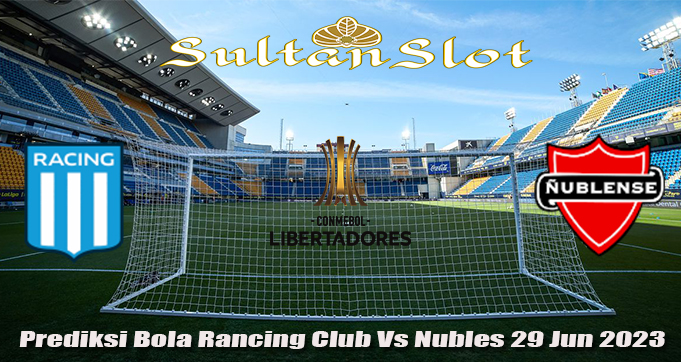 Prediksi Bola Racing Club Vs Nubles 29 Juni 2023