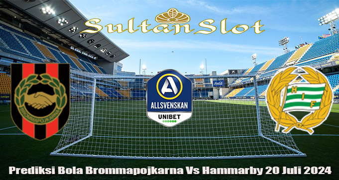 Prediksi Bola Brommapojkarna Vs Hammarby 20 Juli 2024