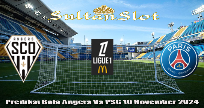 Prediksi Bola Angers Vs PSG 10 November 2024